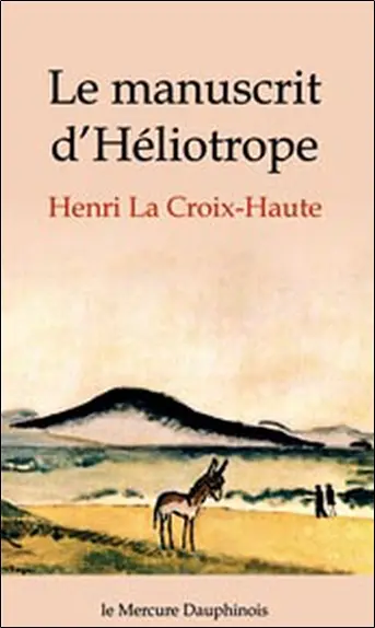 Le manuscrit d'Héliotrope. Ame et conscience. La croix grecque, symbole de l'équilibre