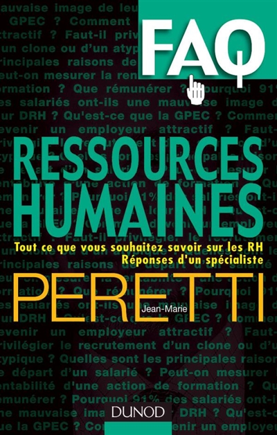 Ressources humaines : tout ce que vous voulez savoir sur les RH : réponses d'un spécialiste