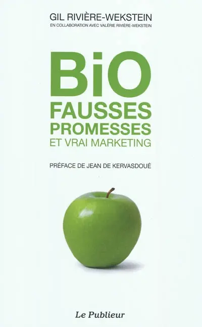 Bio : fausses promesses et vrai marketing