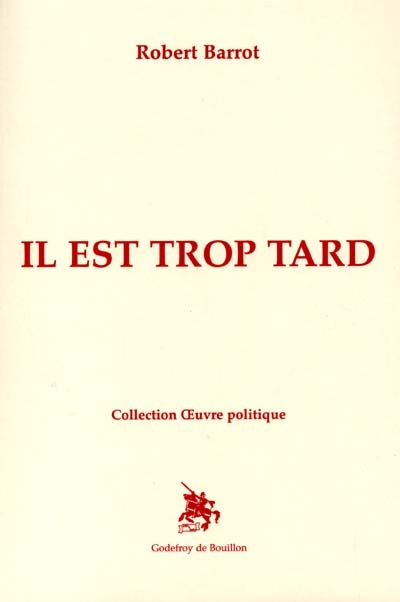 Il est trop tard