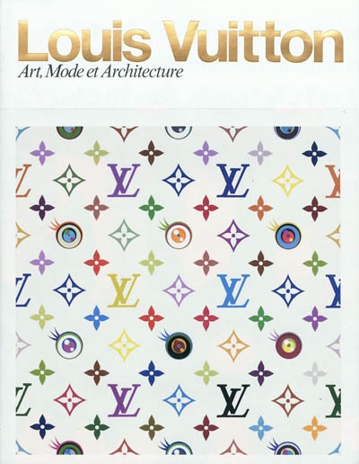 Louis Vuitton : art, mode et architecture