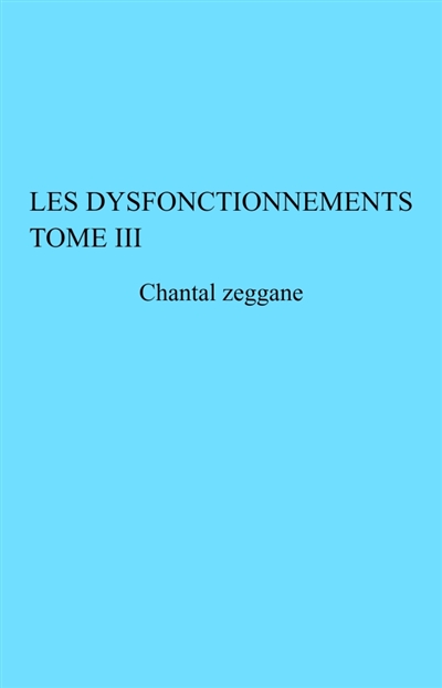 Les Dysfonctionnements Tome...