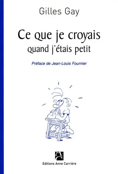 Ce que je croyais quand j'étais petit