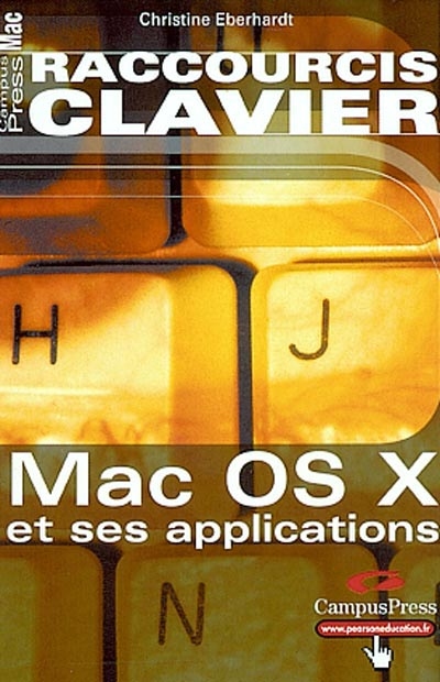Raccourcis clavier : Mac OS X et ses applications