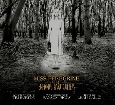 Tout l’art de Miss Peregrine et les enfants particuliers