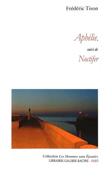 Aphélie. Noctifer