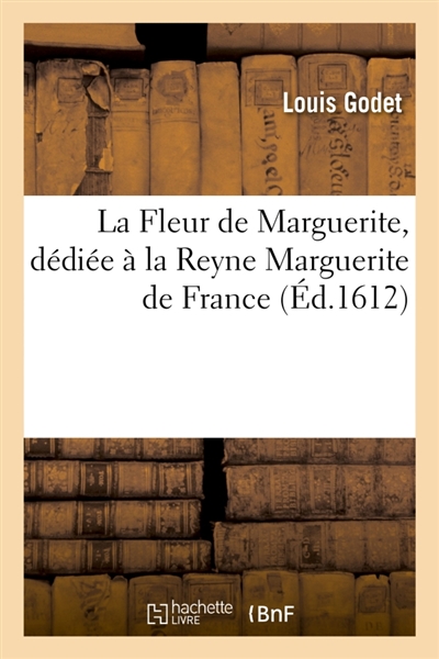 La Fleur de Marguerite,...