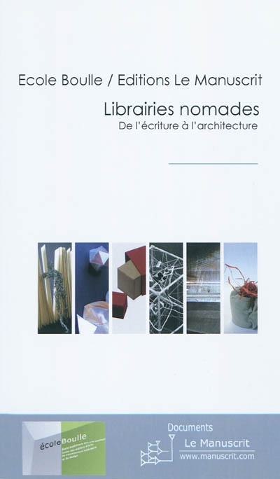 Librairies nomades : de l'écriture à l'architecture