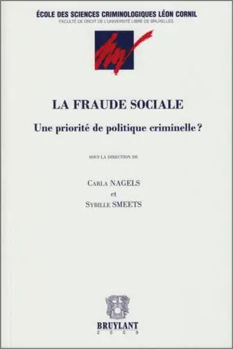 La fraude sociale : une priorité de politique criminelle ? : actes du colloque en hommage à Pierre van der Vorst