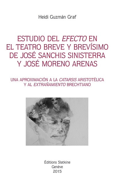 Estudio del efecto en el teatro breve y brevisimo de José Sanchis Sinisterra y José Moreno Arenas : una aproximacion a la catarsis aristotlica y al extranamiento brechtiano
