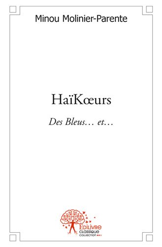 Haïkœurs : des bleus… et…