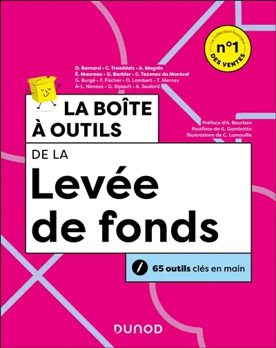La boîte à outils de la levée de fonds : 67 outils clés en main