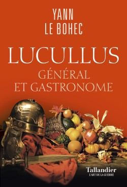 Lucullus : général et gastronome