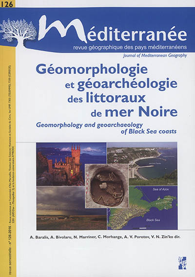 Méditerranée, n° 126. Géomorphologie et géoarchéologie des littoraux en mer Noire. Geomorphology and geoarcheology of Black sea costs