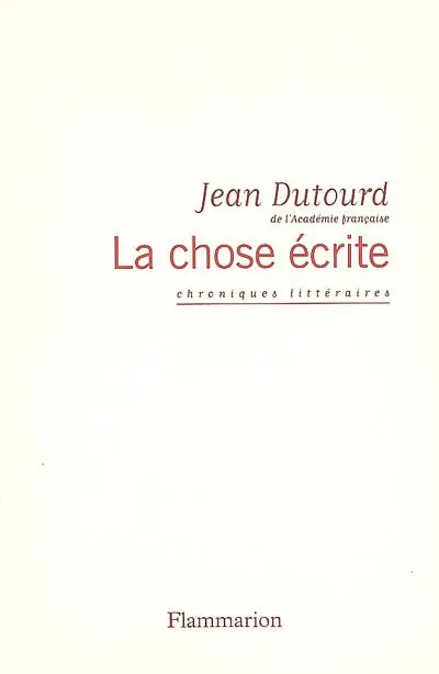 La chose écrite : chroniques littéraires