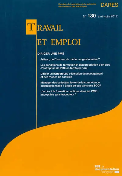 Travail et emploi, n° 130. Diriger une PME