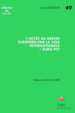 L'accès au brevet européen par la voie internationale - EURO-PCT