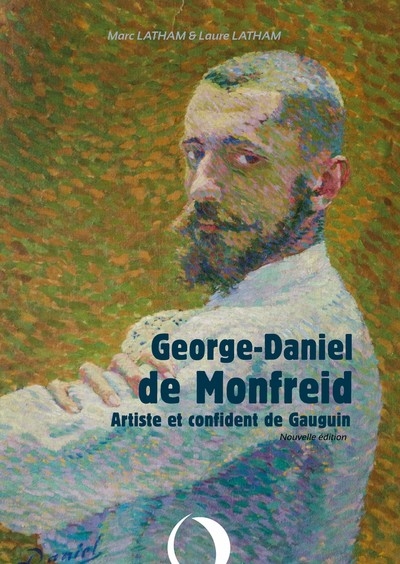 George Daniel de Monfreid : artiste et confident de Gauguin : 1856-1929