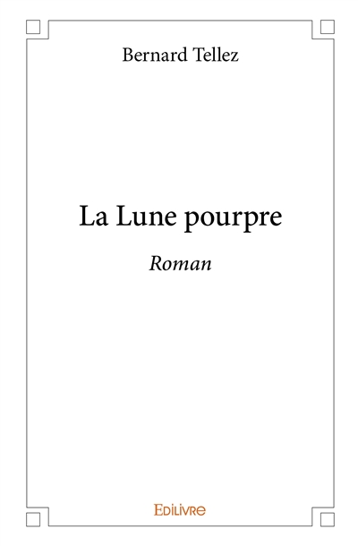 La lune pourpre : Roman