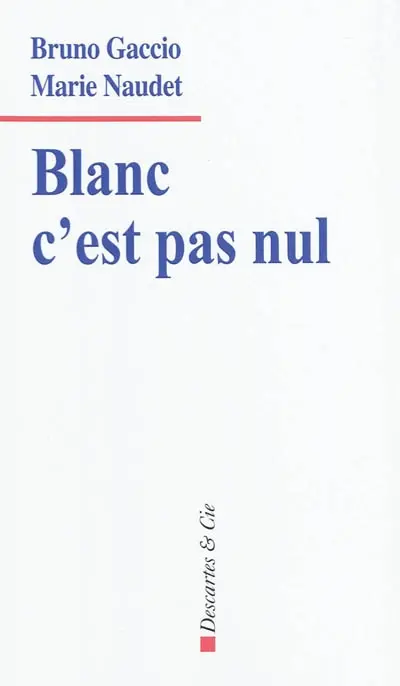 Blanc c'est pas nul
