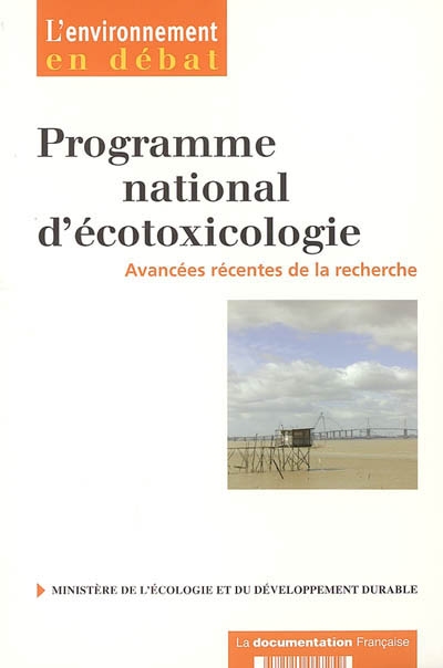 PNETOX, Programme national d'écotoxicologie : avancées récentes de la recherche