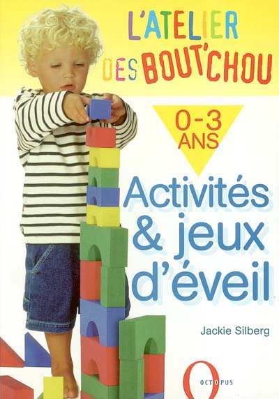 Activités et jeux d'éveil 0-3 ans - Jackie Silberg - Librairie Mollat  Bordeaux