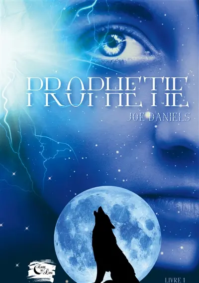Prophétie : livre 1