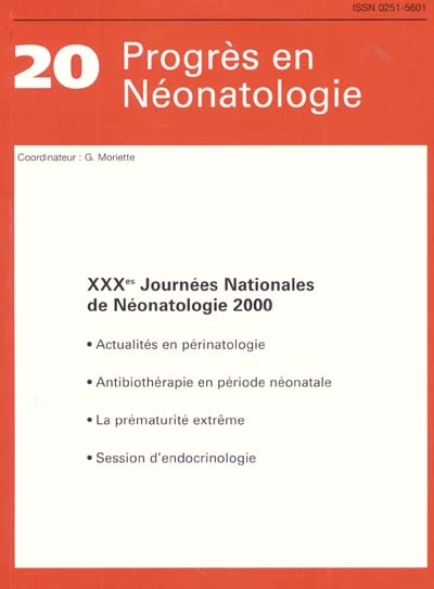 XXXes journées nationales de néonatologie : Paris, les 8 et 9 juin 2000