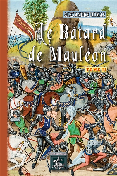 Le bâtard de Mauléon. Vol. 2