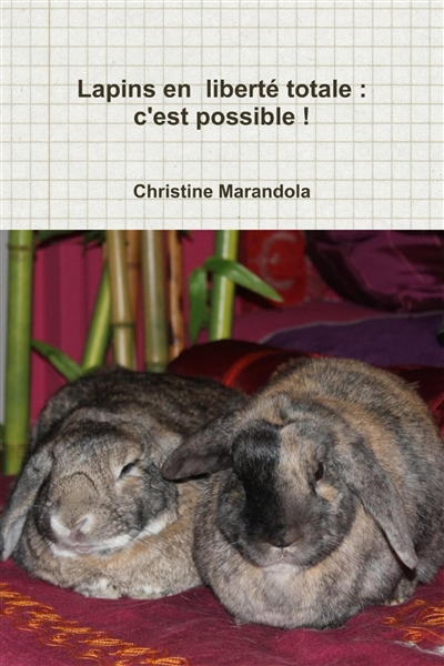 Lapins en liberté totale :...