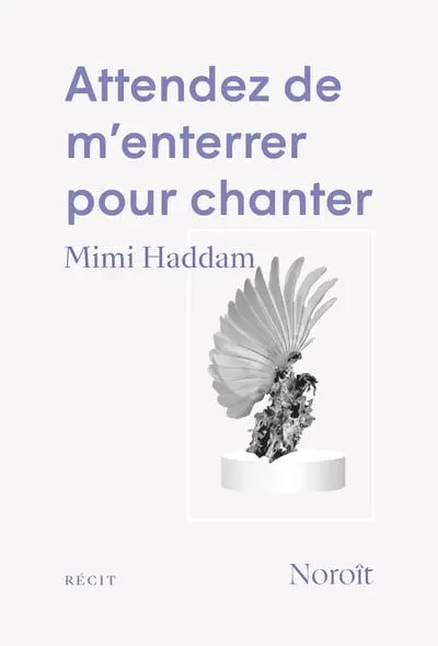 Attendez de m'enterrer pour chanter