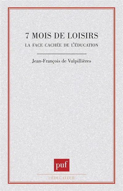 Sept mois de loisirs : la face cachée de l'éducation