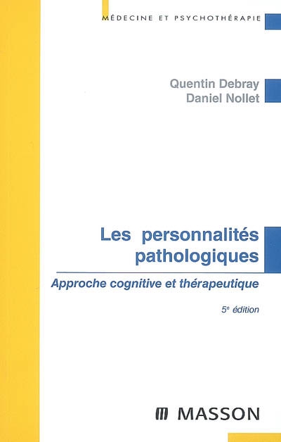 Les personnalités pathologiques : approche cognitive et thérapeutique