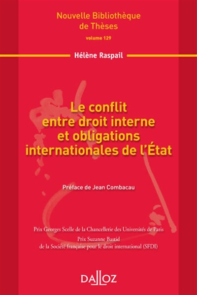 Le conflit entre droit interne et obligations internationales de l'Etat : point de vue du droit international
