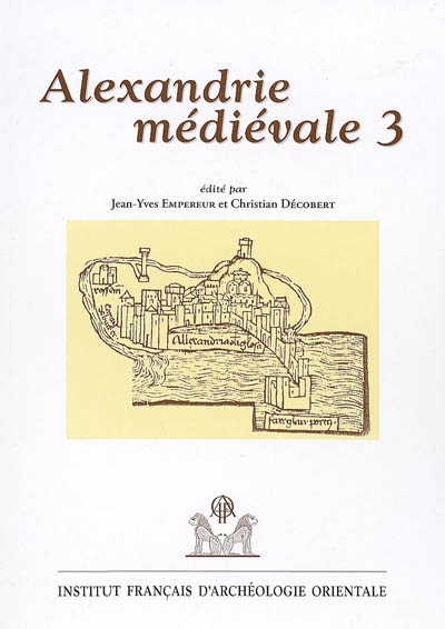 Alexandrie médiévale. Vol. 3