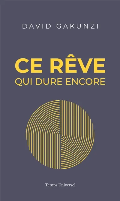 Ce rêve qui dure encore