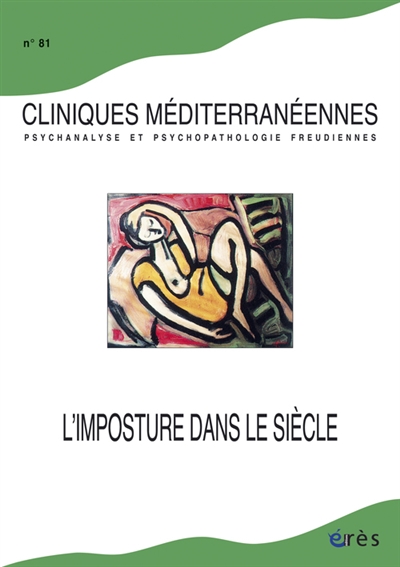 Cliniques méditerranéennes, n° 81. L'imposture dans le siècle