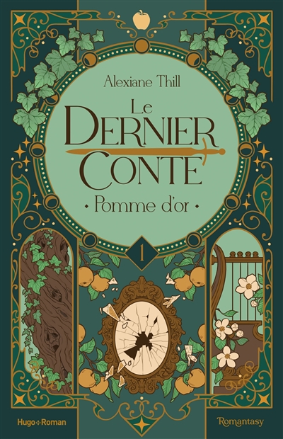 Le dernier conte. Vol. 1. Pomme d'or