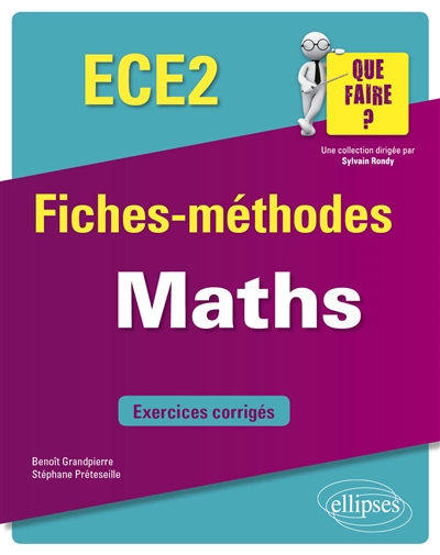 Maths ECE 2 : fiches-méthodes : exercices corrigés