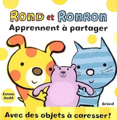 Rond et Ronron. Rond et Ronron apprennent à partager