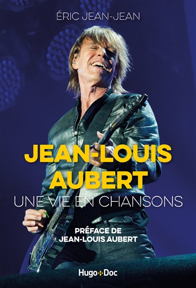 Jean-Louis Aubert : une vie en chansons