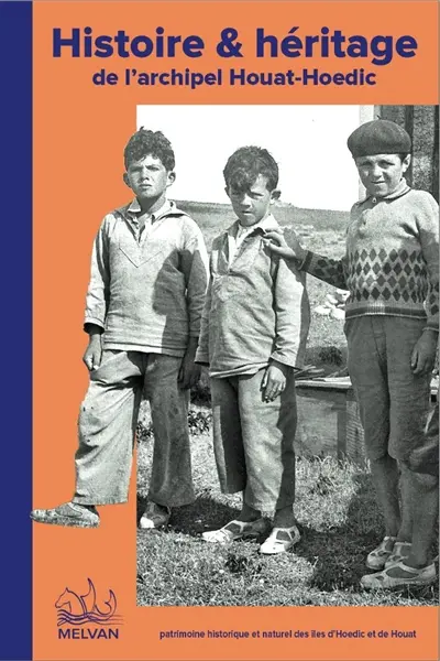 Histoire & héritage de l'archipel Houat-Hoedic
