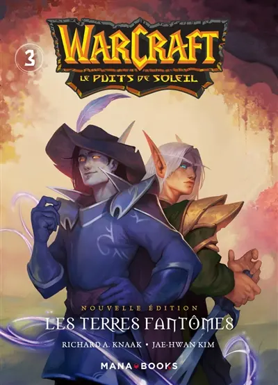 Warcraft : le puits de soleil. Vol. 3. Les terres fantômes