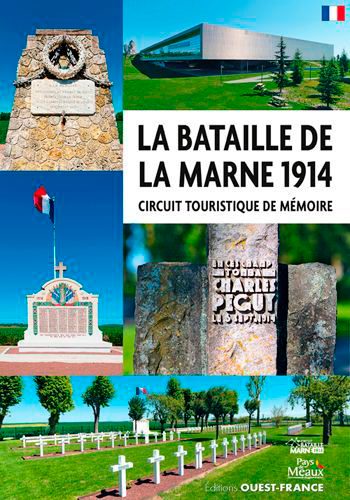 La bataille de la Marne 1914 : circuit touristisque de mémoire
