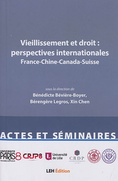 Vieillissement et droit : perspectives internationales : France-Chine-Canada-Suisse
