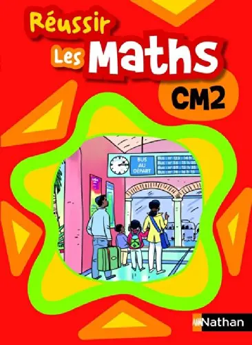 Réussir les maths, CM2 : élève