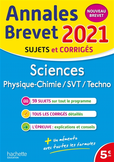 Sciences, physique chimie, SVT, techno : annales brevet 2021, sujets et corrigés : nouveau brevet