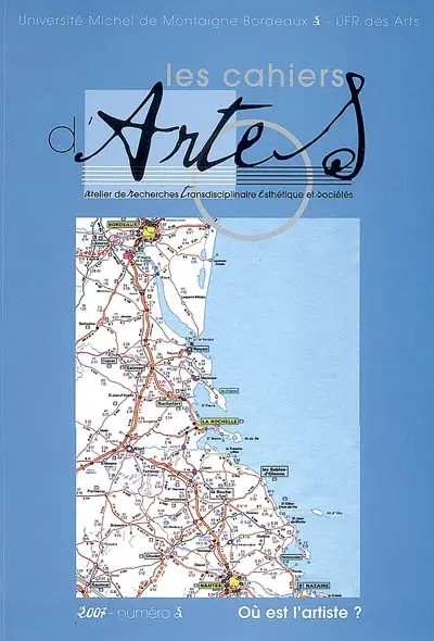 Cahiers d'ARTES (Les), n° 3. Où est l'artiste ?