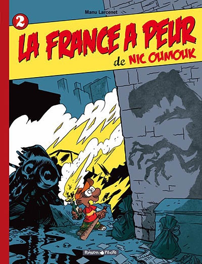 Nic Oumouk. Vol. 2. La France a peur de Nic Oumouk