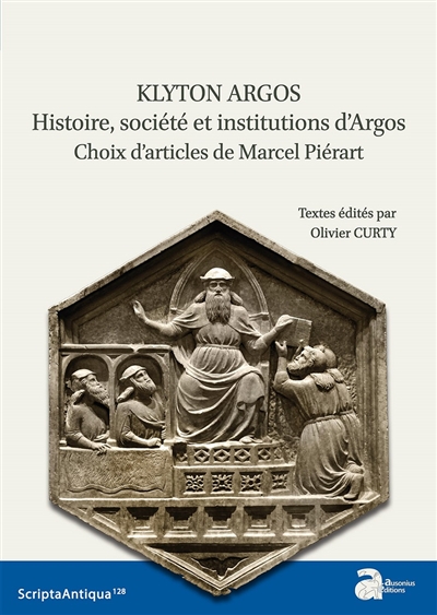 Klyton Argos : histoire, société et institutions d'Argos : choix d'articles de Marcel Piérart